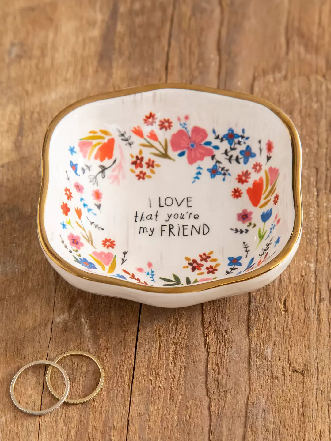 Trinket Dish / Bowl- I Love That You’re My Friend