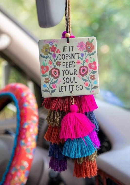 Air Freshener - If it doesn't Feed Your Soul Let it Go